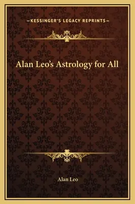 Astrologia Alana Leo dla wszystkich - Alan Leo's Astrology for All