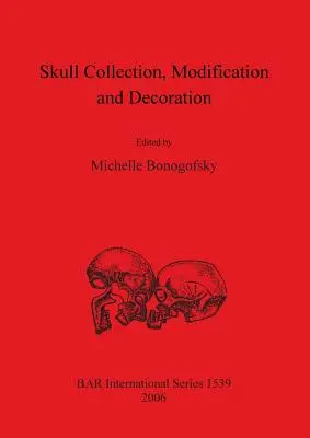 Modyfikacja i dekoracja kolekcji czaszek - Skull Collection Modification and Decoration