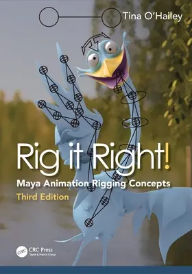 Rig It Right! Koncepcje rigowania w animacji Maya - Rig It Right!: Maya Animation Rigging Concepts