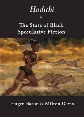 Hadithi i stan czarnej fantastyki spekulatywnej - Hadithi & The State of Black Speculative Fiction