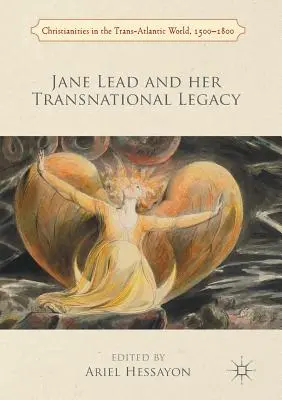 Jane Lead i jej ponadnarodowe dziedzictwo - Jane Lead and Her Transnational Legacy