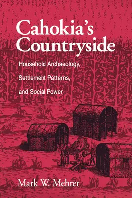 Wieś Cahokia - Cahokia's Countryside