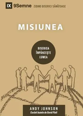 Misiunea (Misje) (rumuński): Jak lokalny kościół staje się globalny - Misiunea (Missions) (Romanian): How the Local Church Goes Global