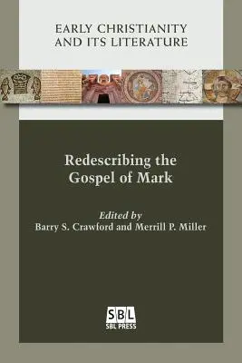 Ponowne opisanie Ewangelii Marka - Redescribing the Gospel of Mark