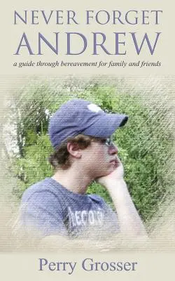 Never Forget Andrew