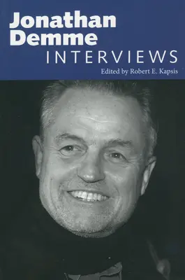 Jonathan Demme: Wywiady - Jonathan Demme: Interviews