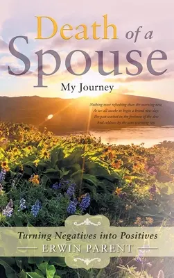 Śmierć małżonka: Przekształcanie negatywów w pozytywy - Death of a Spouse: Turning Negatives into Positives