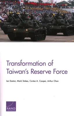 Transformacja tajwańskich sił rezerwowych - Transformation of Taiwan's Reserve Force