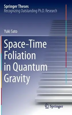 Foliowanie czasoprzestrzeni w grawitacji kwantowej - Space-Time Foliation in Quantum Gravity