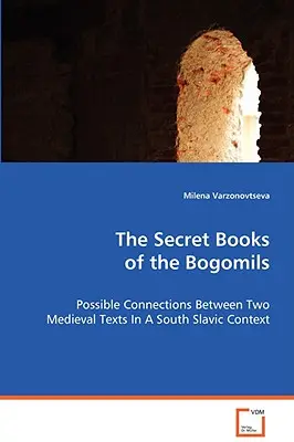 Sekretne księgi Bogomiłów - The Secret Books of the Bogomils