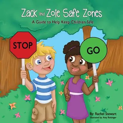 Bezpieczne strefy Zacka i Zoie: Przewodnik pomagający zapewnić dzieciom bezpieczeństwo - Zack and Zoie Safe Zones: A Guide to Help Keep Children Safe