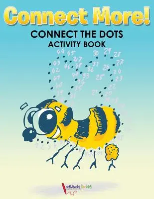 Połącz więcej! Połącz kropki - książka z ćwiczeniami - Connect More! Connect the Dots Activity Book