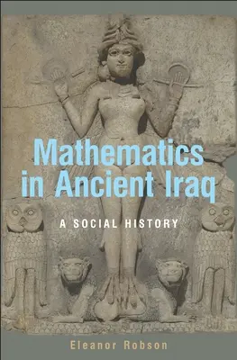 Matematyka w starożytnym Iraku: Historia społeczna - Mathematics in Ancient Iraq: A Social History