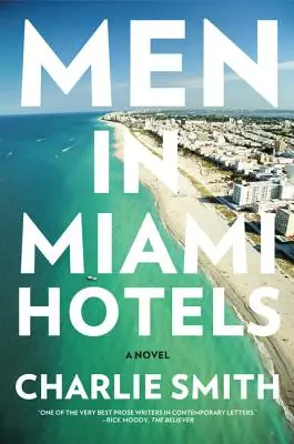 Mężczyźni w hotelach w Miami - Men in Miami Hotels