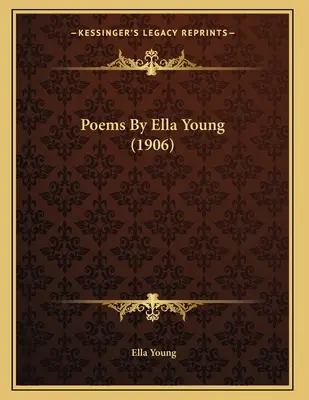 Wiersze Elli Young (1906) - Poems By Ella Young (1906)