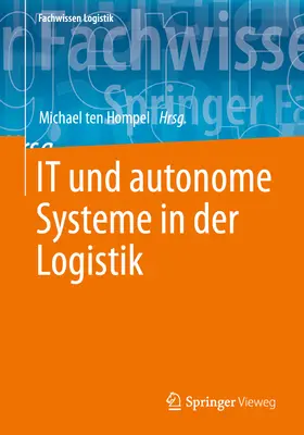 Systemy informatyczne i autonomiczne w logistyce - It Und Autonome Systeme in Der Logistik