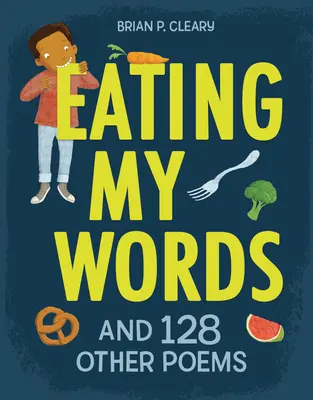 Eating My Words: I 128 innych wierszy - Eating My Words: And 128 Other Poems