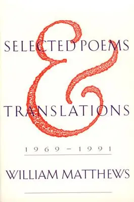 Wybrane wiersze i przekłady: 1969-1991 - Selected Poems and Translations: 1969-1991