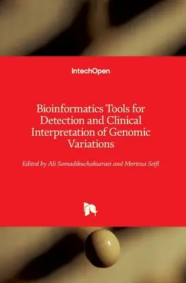 Narzędzia bioinformatyczne do wykrywania i interpretacji klinicznej zmian genomowych - Bioinformatics Tools for Detection and Clinical Interpretation of Genomic Variations