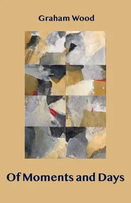 Chwile i dni - Of Moments and Days