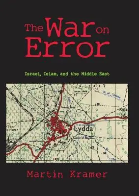 Wojna z błędem: Izrael, islam i Bliski Wschód - The War on Error: Israel, Islam and the Middle East