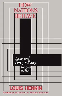 Jak zachowują się narody: Prawo i polityka zagraniczna - How Nations Behave: Law and Foreign Policy
