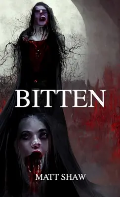 Ugryziony: Powieść grozy o wampirach - Bitten: A vampire horror novel