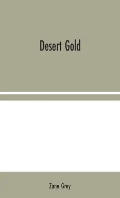 Złoto pustyni - Desert Gold