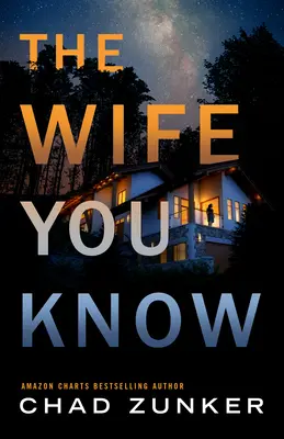 Żona, którą znasz - The Wife You Know