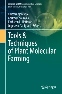 Narzędzia i techniki rolnictwa molekularnego roślin - Tools & Techniques of Plant Molecular Farming