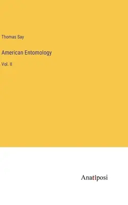 Amerykańska entomologia: Vol. II - American Entomology: Vol. II