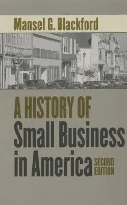 Historia małego biznesu w Ameryce - A History of Small Business in America