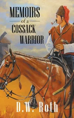 Pamiętniki kozackich wojowników - Memoirs of a Cossack Warriors