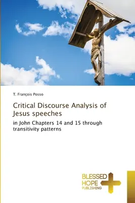 Krytyczna analiza dyskursu przemówień Jezusa - Critical Discourse Analysis of Jesus speeches
