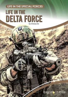 Życie w Delta Force - Life in the Delta Force