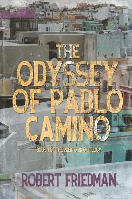 Odyseja Pabla Camino - The Odyssey of Pablo Camino