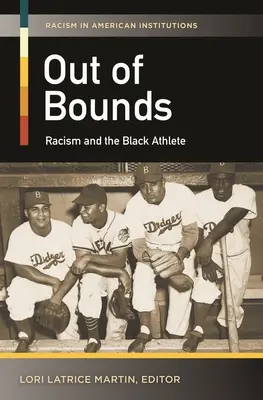 Poza granicami: Rasizm i czarnoskóry sportowiec - Out of Bounds: Racism and the Black Athlete