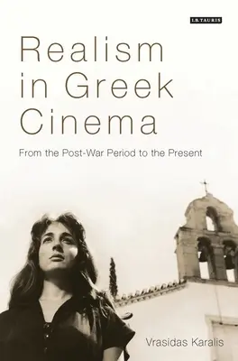 Realizm w kinie greckim: Od okresu powojennego do współczesności - Realism in Greek Cinema: From the Post-War Period to the Present