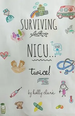 Przetrwać NICU... dwa razy - Surviving NICU...Twice