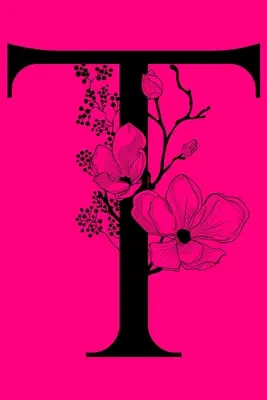 T: Notatnik z inicjałami monogramu: Spersonalizowany notatnik w linie z monogramem na prezent - T: Monogram Initial Notebook: Customized Monogrammed Lined Gift Journal