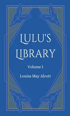 Biblioteka Lulu, tom 1 - Lulu's Library, Volume 1