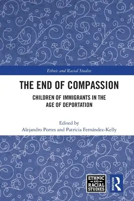 Koniec współczucia: Dzieci imigrantów w dobie deportacji - The End of Compassion: Children of Immigrants in the Age of Deportation