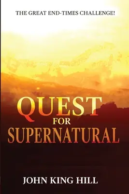 Poszukiwanie nadprzyrodzonego: Wielkie wyzwanie czasów ostatecznych - Quest for Supernatural: The Great End-Times Challenge