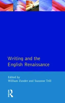 Pisarstwo i angielski renesans - Writing and the English Renaissance