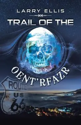 Szlak Oent'rfazr - Trail of the Oent'rfazr