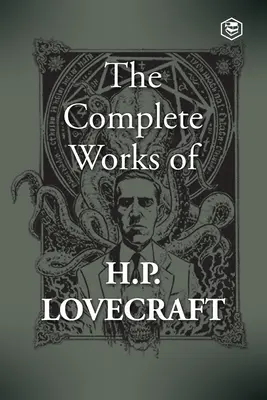 Dzieła wszystkie H. P. Lovecrafta - The Complete Works of H. P. Lovecraft