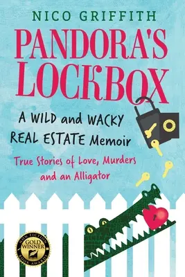 Pandora's Lockbox: Dziki i zwariowany pamiętnik z rynku nieruchomości - Pandora's Lockbox: A Wild and Wacky Real Estate Memoir