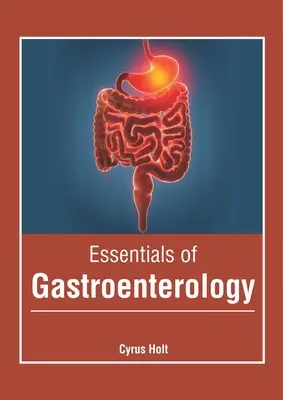 Podstawy gastroenterologii - Essentials of Gastroenterology