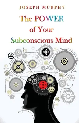 Moc twojego podświadomego umysłu - The Power Of Your Subconscious Mind