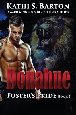 Donahue: Foster's Pride - romans o zmiennokształtnych lwach - Donahue: Foster's Pride - Lion Shapeshifter Romance